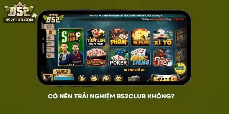 Có nên trải nghiệm B52Club lâu dài không? Có nên trải nghiệm B52Club lâu dài không?