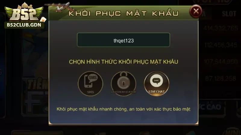 Hướng dẫn cách khôi phục password tài khoản B52 Hướng dẫn cách khôi phục password tài khoản B52