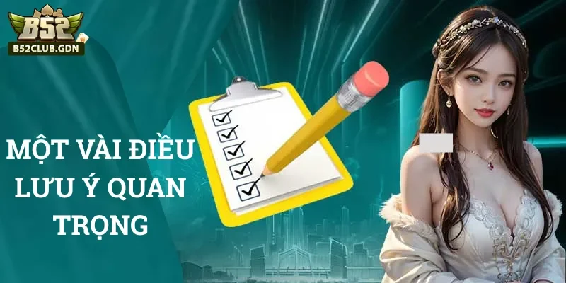 Một vài điều lưu ý quan trọng Một vài điều lưu ý quan trọng