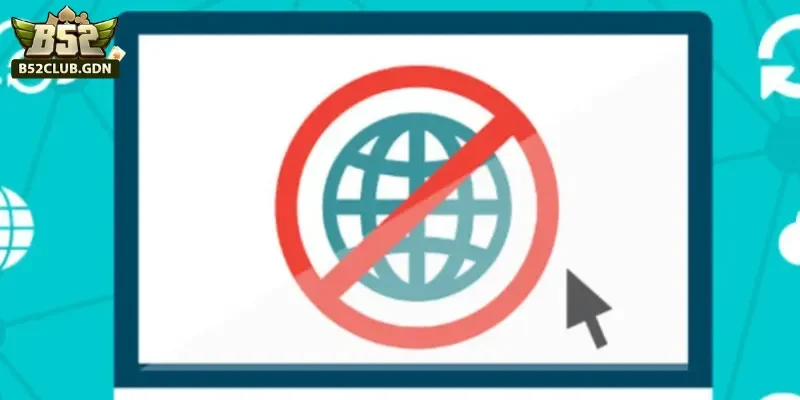 Bật mí cách đăng nhập B52Club không bị chặn Vì sao đăng nhập B52 bị chặn?